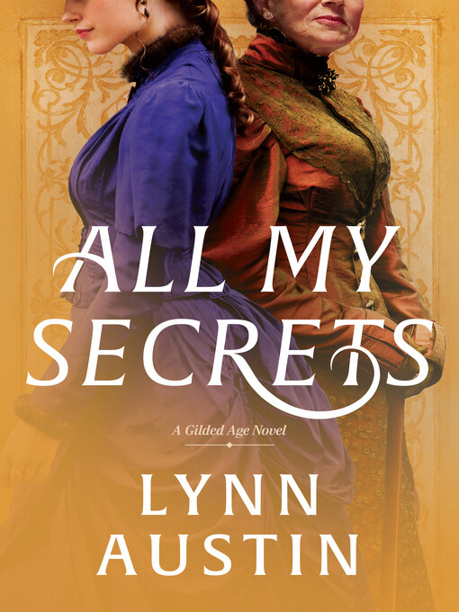Title details for All My Secrets by Lynn Austin - Available